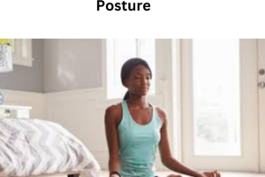 Spiritual Meaning of Your Posture