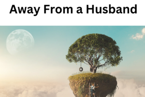 Dreams of Running Away From a Husband